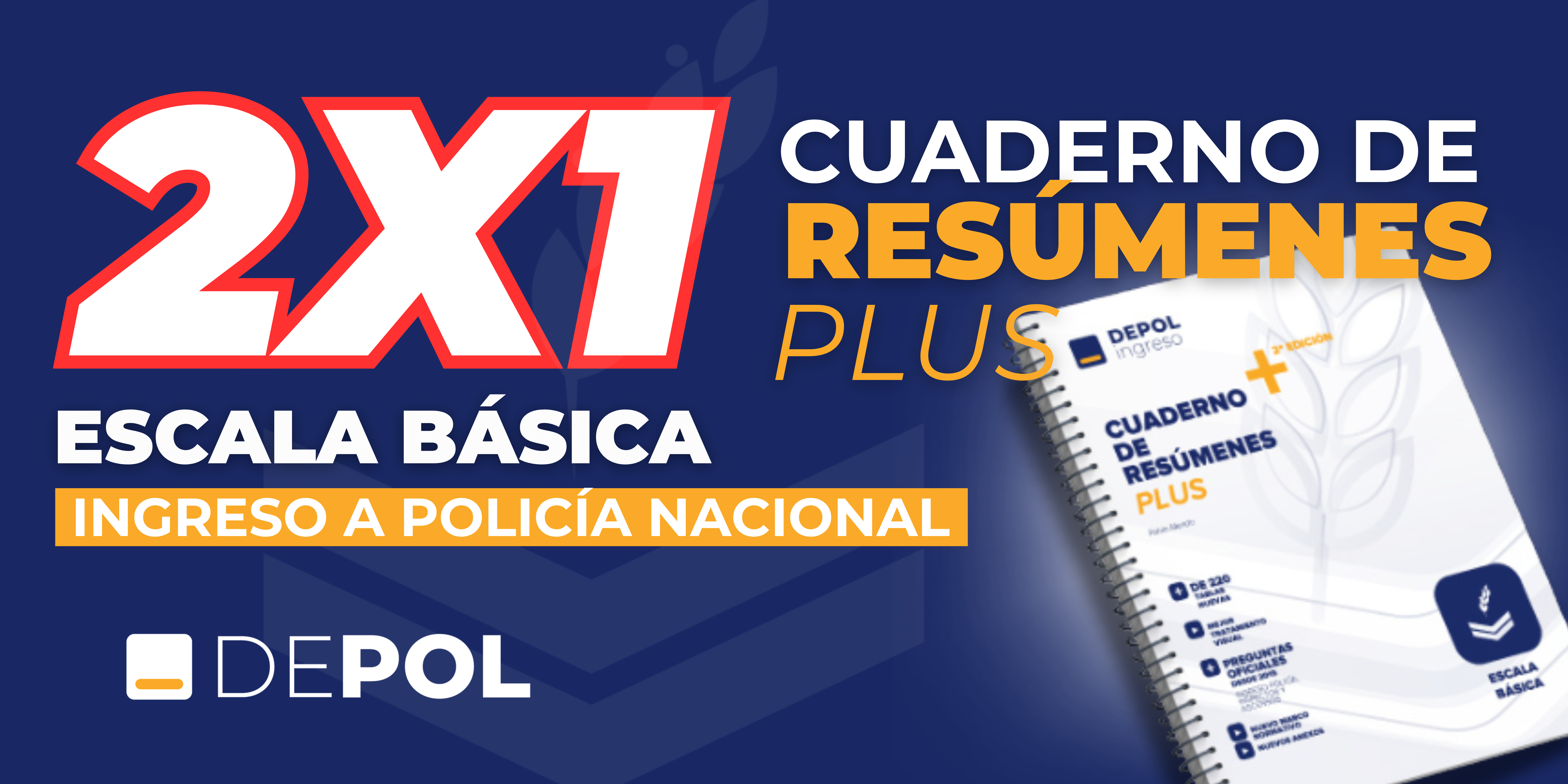2×1 en el Cuaderno de Resúmenes Plus para Ingreso a Policía Nacional