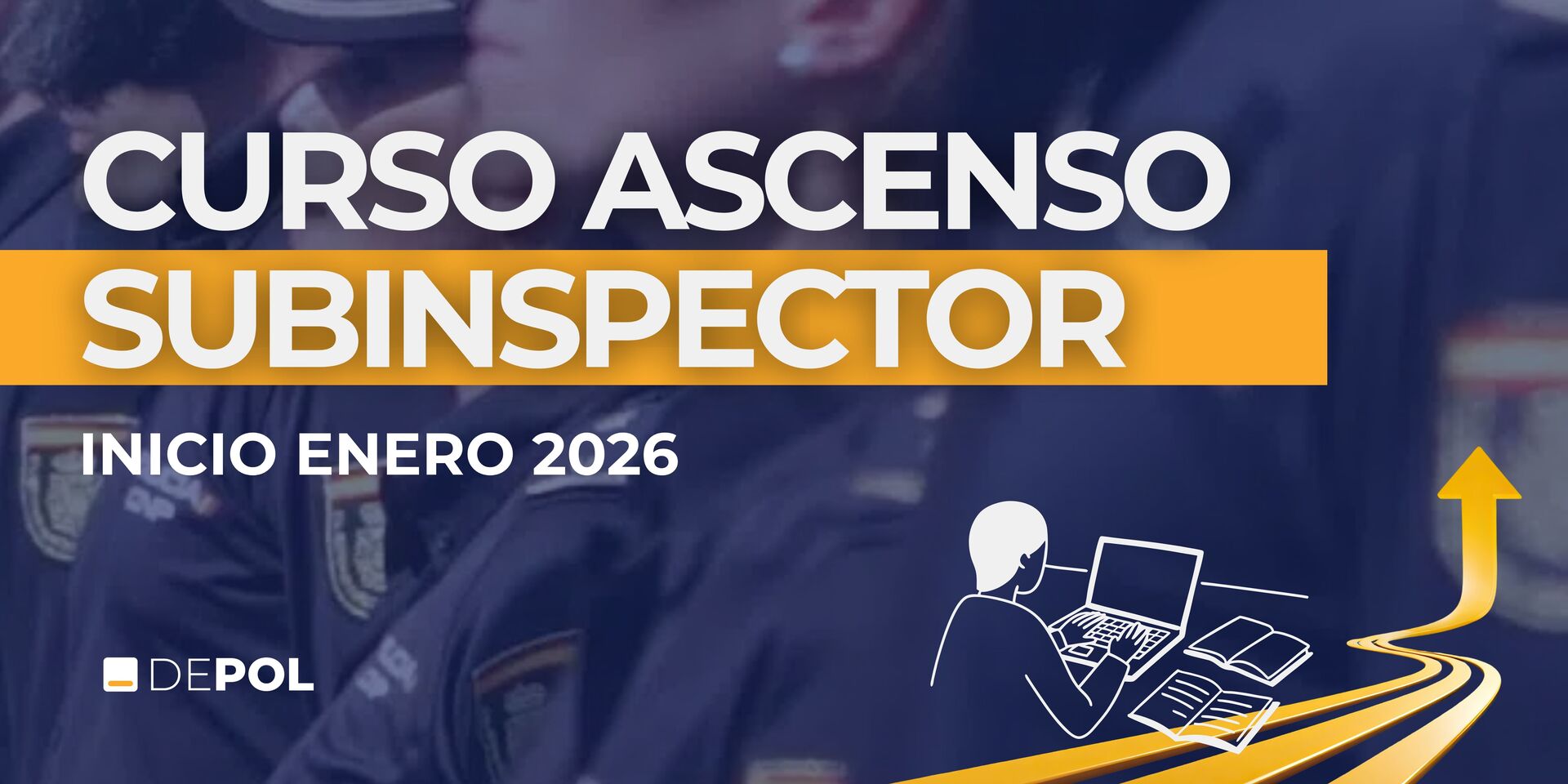 Comienza en enero 2026 el curso completo de Ascenso a Subinspector de DEPOL